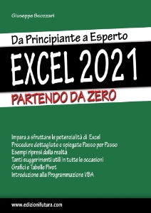 Visualizza i dettagli per EXCEL 2021 - Da Principiante a Esperto - Partendo da Zero (ebook) Immagine di EXCEL 2021 - Da Principiante a Esperto - Partendo da Zero (ebook)