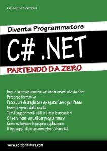Visualizza i dettagli per DIVENTA PROGRAMMATORE C# .NET - PARTENDO DA ZERO (Cartaceo + Digitale) Immagine di DIVENTA PROGRAMMATORE C# .NET - PARTENDO DA ZERO (Cartaceo + Digitale)